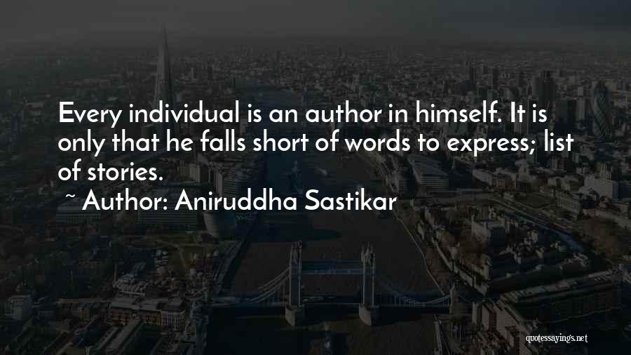 Aniruddha Sastikar Quotes 2014800