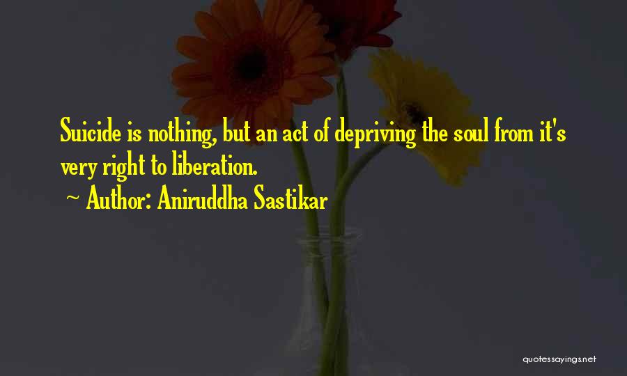 Aniruddha Sastikar Quotes 684429