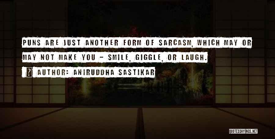 Aniruddha Sastikar Quotes 923272