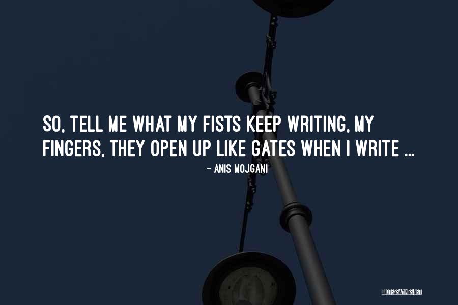 Anis Mojgani Quotes 1927317 Anis Mojgani Quotes 1927317