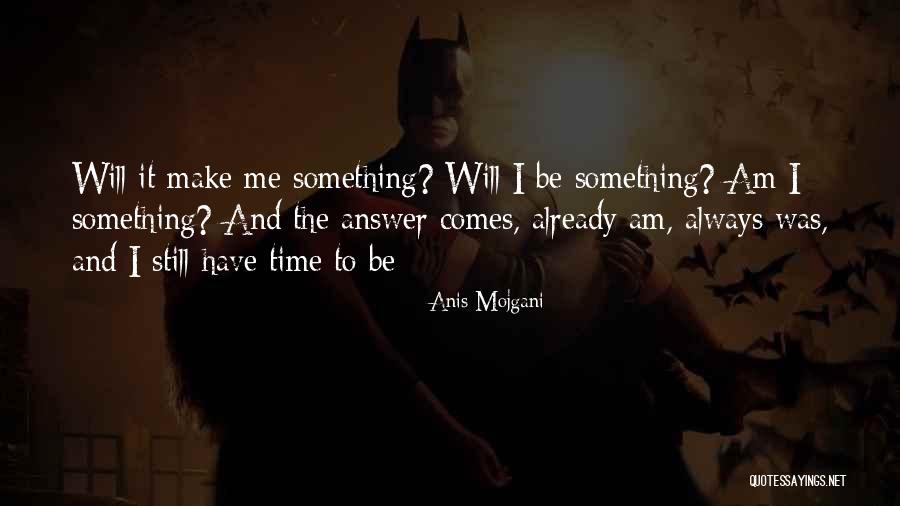 Anis Mojgani Quotes 2031285 Anis Mojgani Quotes 2031285