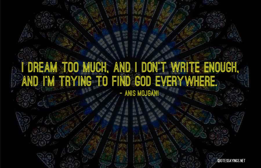 Anis Mojgani Quotes 335672 Anis Mojgani Quotes 335672