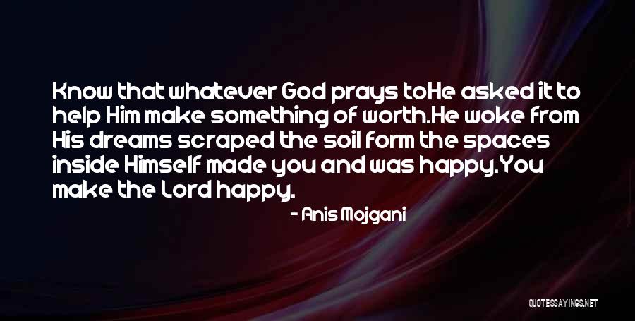Anis Quotes By Anis Mojgani Anis Quotes By Anis Mojgani