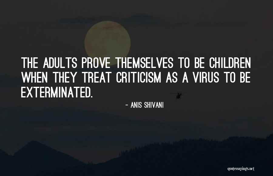 Anis Quotes By Anis Shivani Anis Quotes By Anis Shivani