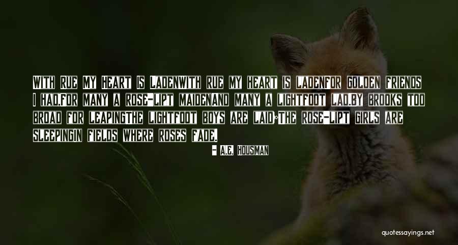 Aniscorie Quotes By A.E. Housman Aniscorie Quotes By A.E. Housman