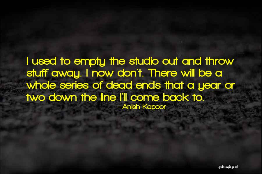 Anish Kapoor Quotes 1801870 Anish Kapoor Quotes 1801870