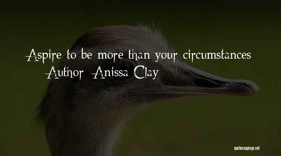 Anissa Clay Quotes 1086719