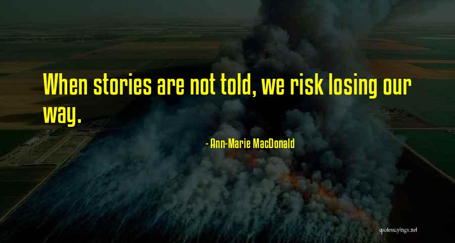 Anissa Invincible Quotes By Ann-Marie MacDonald Anissa Invincible Quotes By Ann-Marie MacDonald