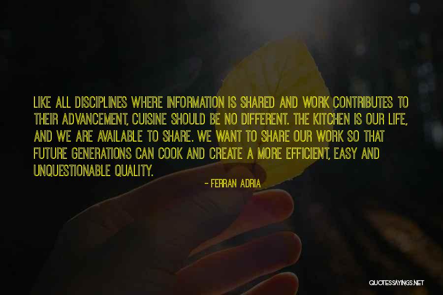 Anisse Benchalel Quotes By Ferran Adria Anisse Benchalel Quotes By Ferran Adria