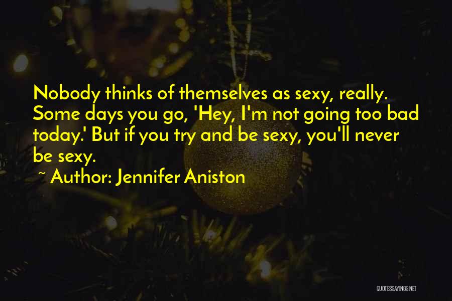 Aniston Quotes By Jennifer Aniston