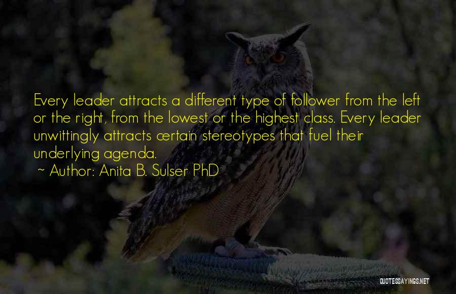Anita B. Sulser PhD Quotes 1898625