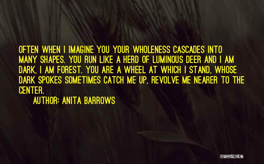 Anita Barrows Quotes 1354656