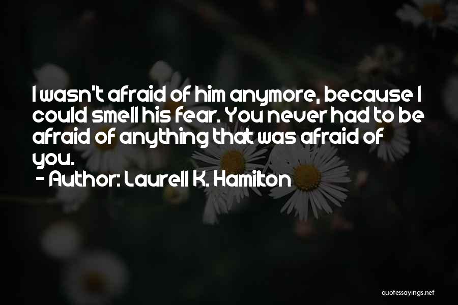 Anita Blake Quotes By Laurell K. Hamilton