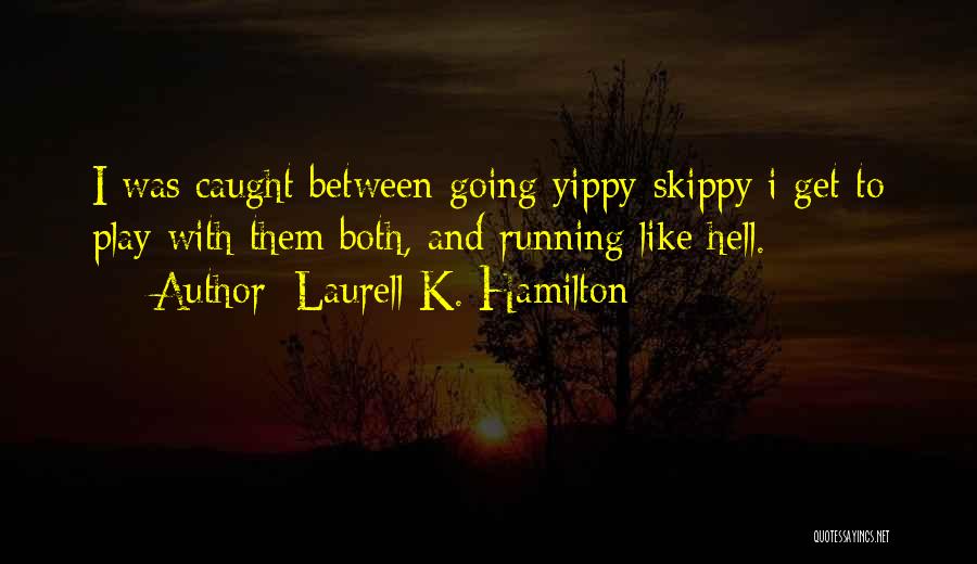 Anita Blake Quotes By Laurell K. Hamilton