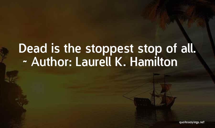 Anita Blake Quotes By Laurell K. Hamilton