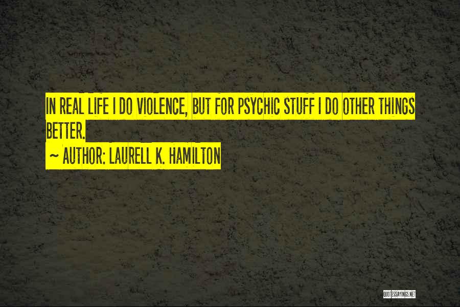 Anita Blake Quotes By Laurell K. Hamilton