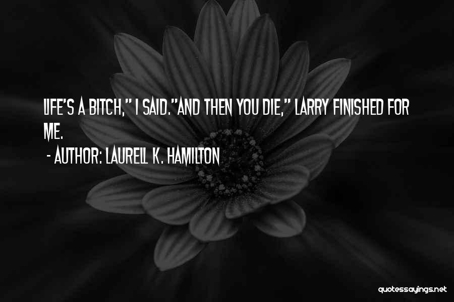 Anita Blake Quotes By Laurell K. Hamilton