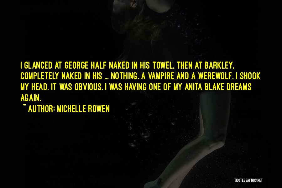 Anita Blake Quotes By Michelle Rowen