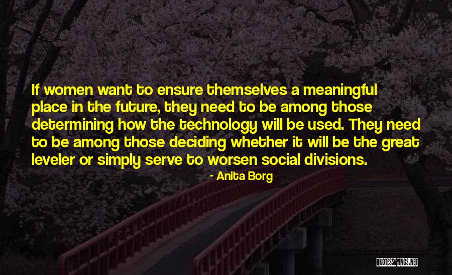 Anita Borg Quotes 1870662