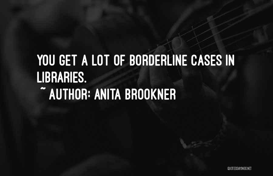 Anita Brookner Quotes 1261495