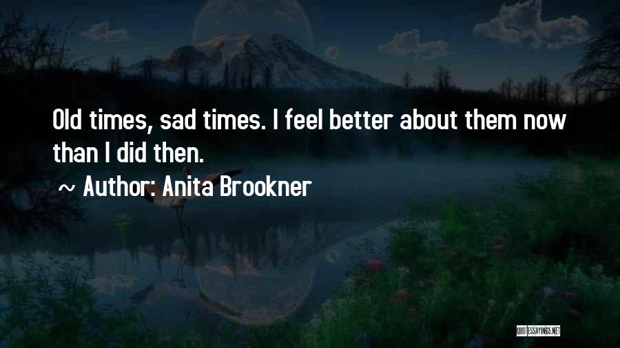 Anita Brookner Quotes 377379