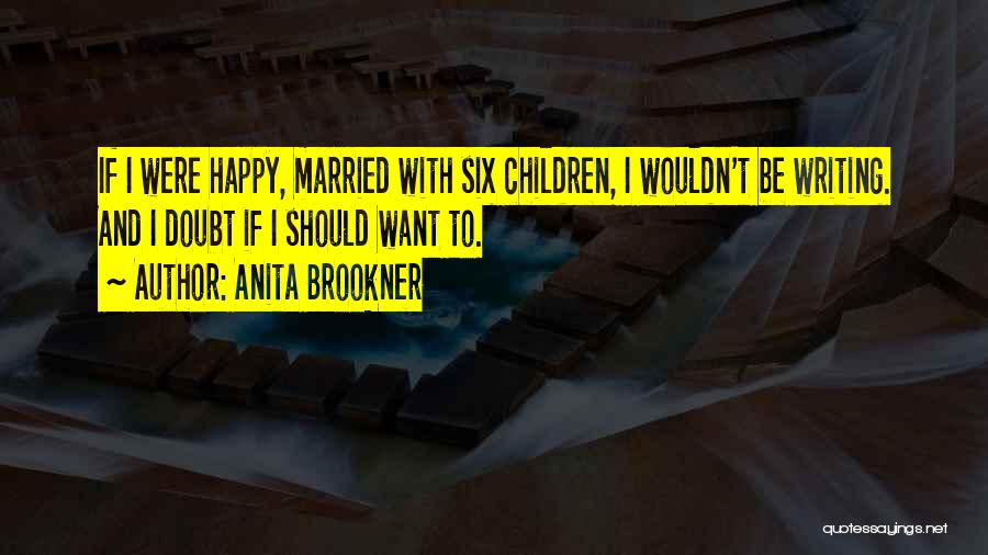 Anita Brookner Quotes 384834