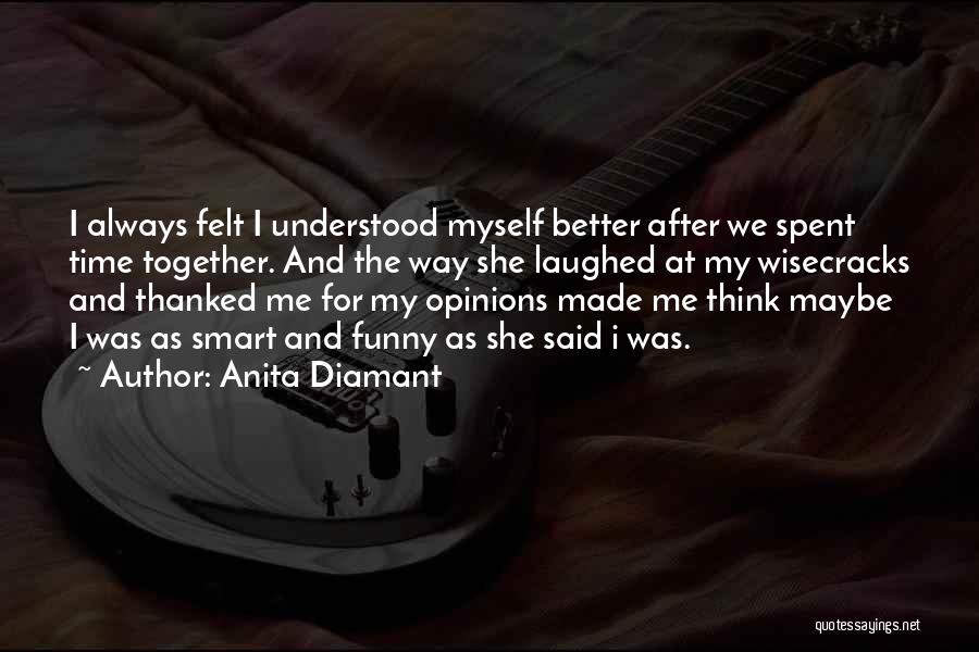 Anita Diamant Quotes 2084065