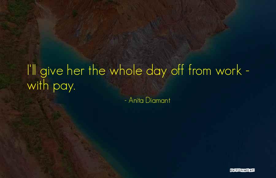 Anita Diamant Quotes 332208 Anita Diamant Quotes 332208
