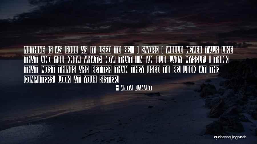 Anita Diamant Quotes 788711 Anita Diamant Quotes 788711