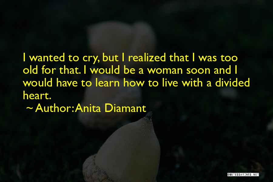 Anita Diamant Quotes 830108