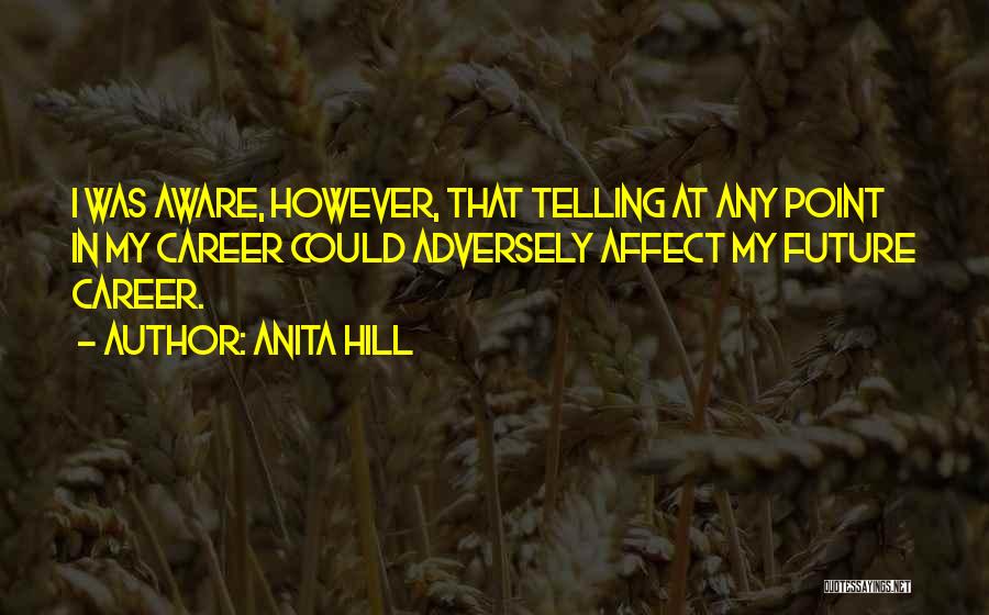 Anita Hill Quotes 429618