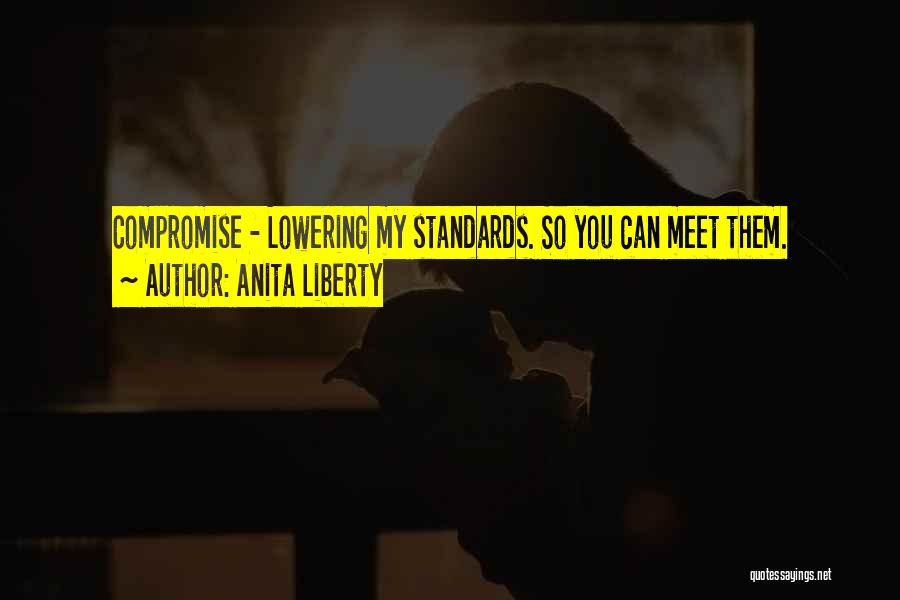 Anita Liberty Quotes 1198766
