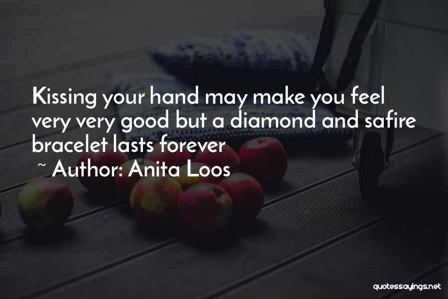 Anita Loos Quotes 391562