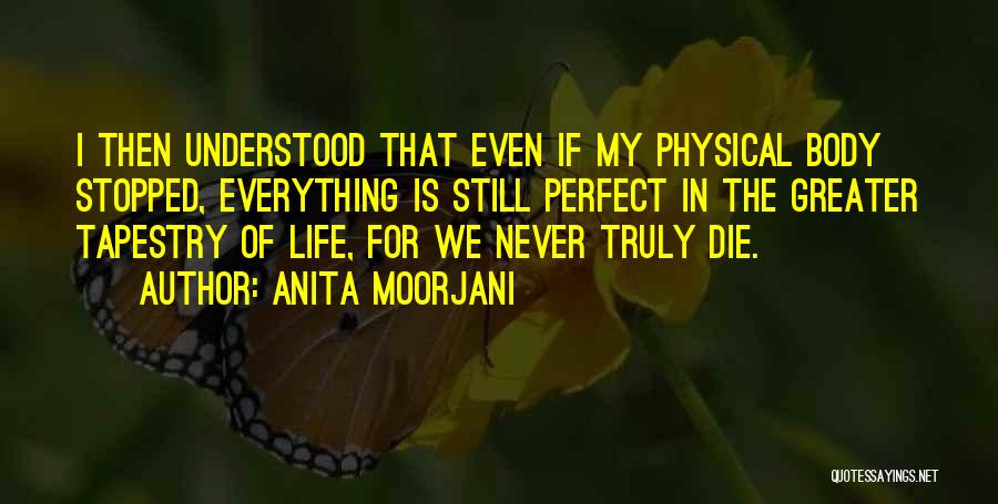 Anita Moorjani Quotes 2254056