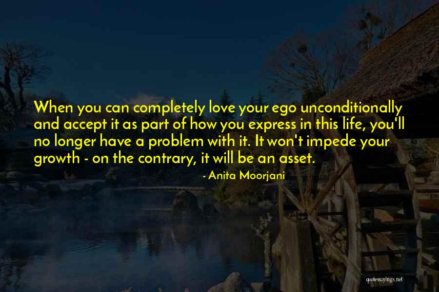 Anita Moorjani Quotes 598740