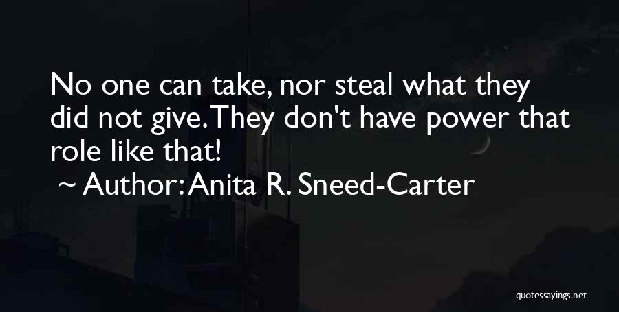 Anita R. Sneed-Carter Quotes 1705908