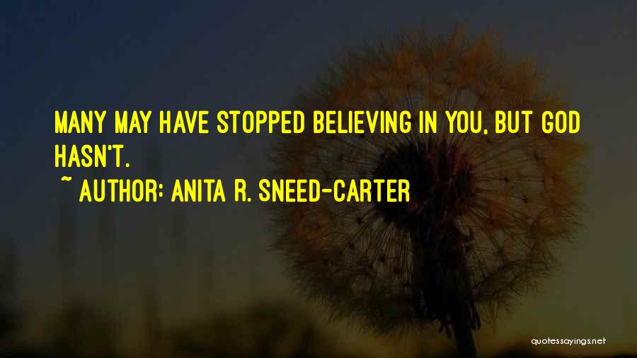 Anita R. Sneed-Carter Quotes 2074037