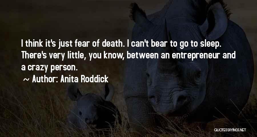 Anita Roddick Quotes 1374796