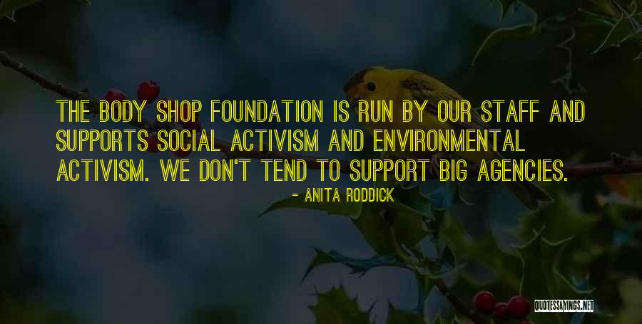 Anita Roddick Quotes 1486929