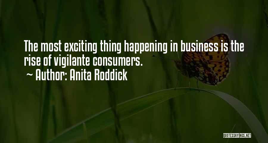Anita Roddick Quotes 1631718