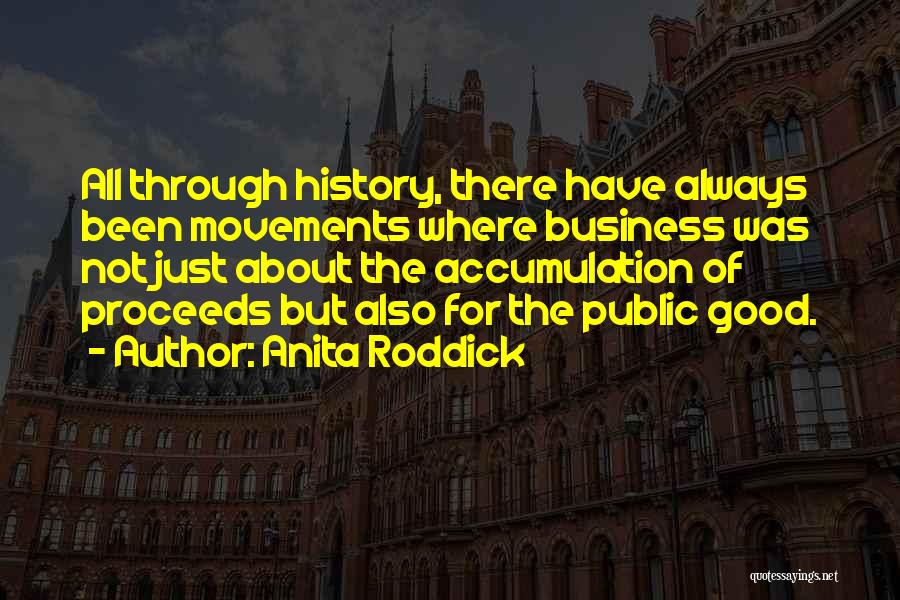 Anita Roddick Quotes 1807585
