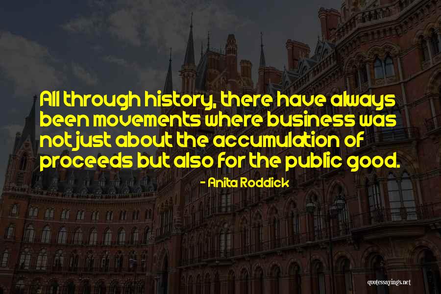 Anita Roddick Quotes 1807585