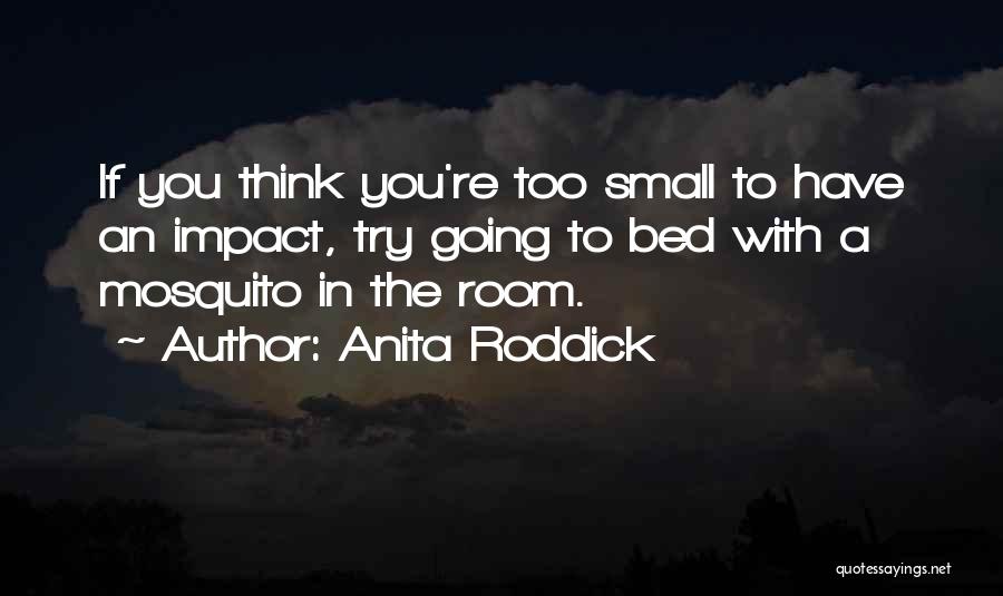 Anita Roddick Quotes 1830552