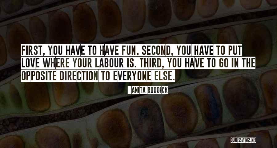 Anita Roddick Quotes 2014882