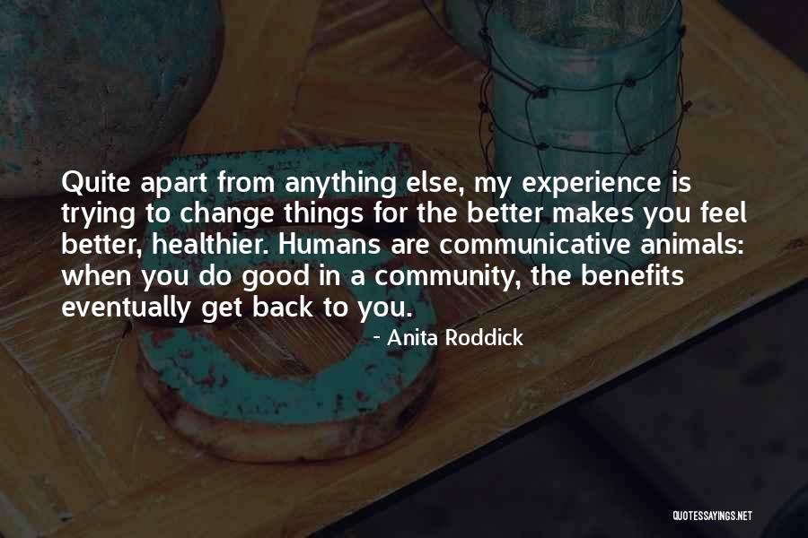 Anita Roddick Quotes 2237714