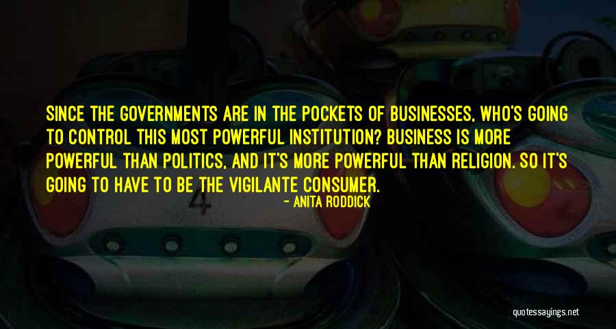 Anita Roddick Quotes 474883