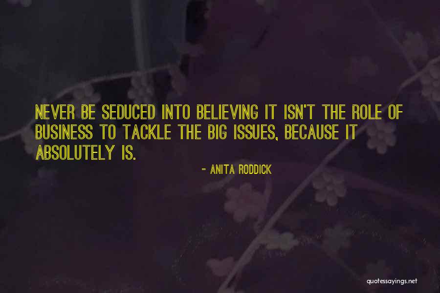 Anita Roddick Quotes 486703