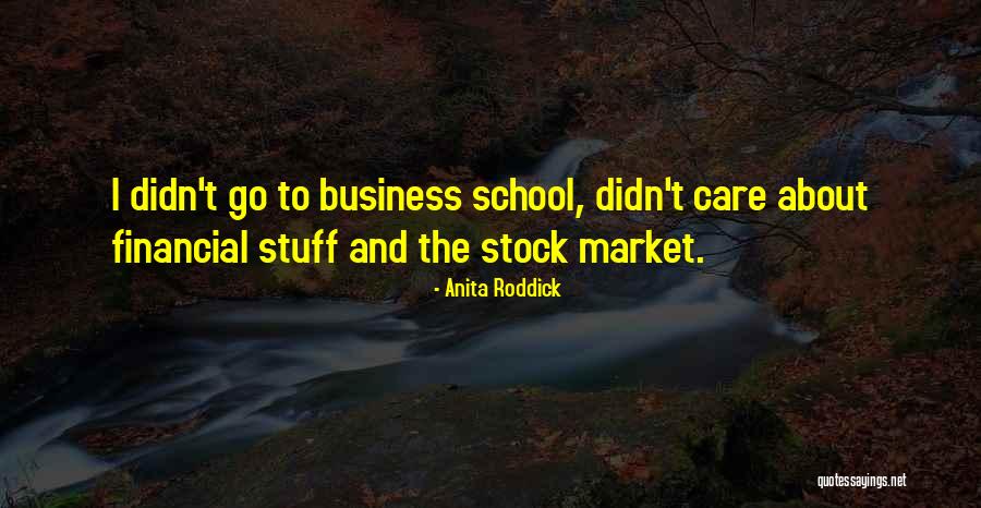 Anita Roddick Quotes 707075