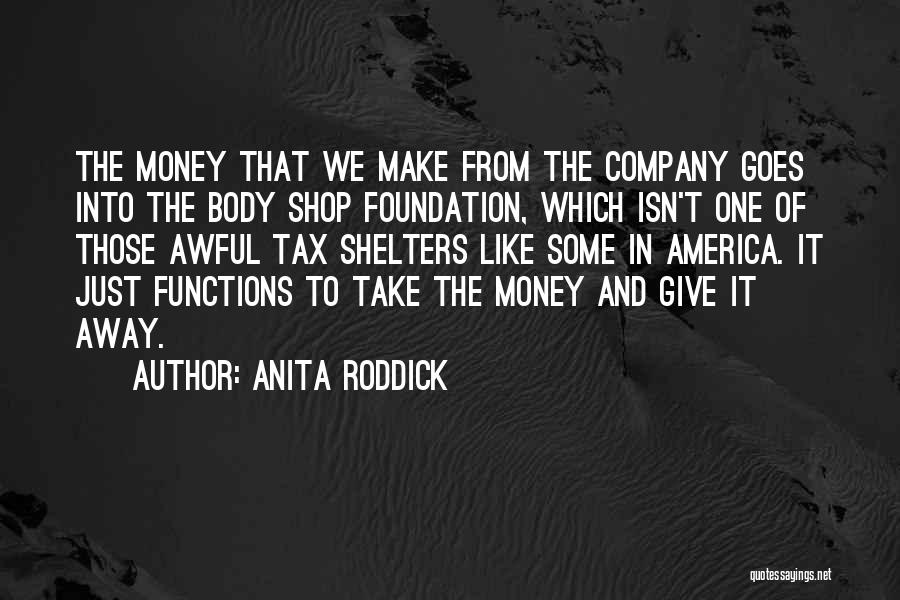 Anita Roddick Quotes 857454