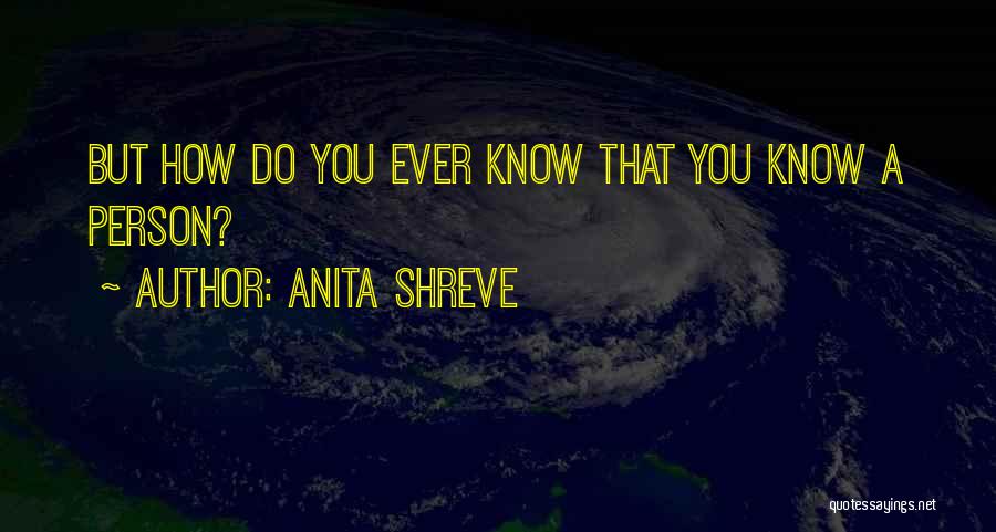Anita Shreve Quotes 425316